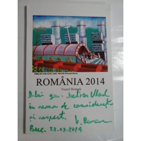 ROMANIA  2014  (Articole, interviuri, opinii)  (prezentare in limbile engleza, germana si romana)   -  Viorel Roman (autograf si dedicatie pentru generalul Iulian Vlad)  